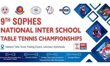 सोफेस राष्ट्रिय अन्तरविद्यालय टेबलटेनिसको तयारी पूरा