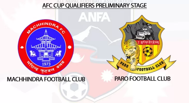 Machhindra will host Paro FC of Bhutan in the initial round of the AFC Cup qualifiers