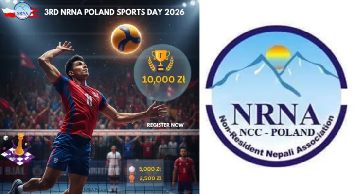 युरोपमा रहेका नेपालीबीच खेलकुदको उत्सव: तेस्रो एनआरएनए पोल्यान्ड स्पोर्ट्स डे २०२६ आयोजना हुने